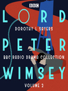 Cover image for Lord Peter Wimsey, BBC Radio Drama Collection Volume 2